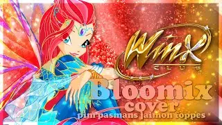 Winx Club - Bloomix Soundtrack - Cover [English]