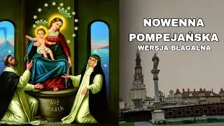 Nowenna Pompejańska wersja błagalna z muzyką i obrazami