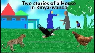 The Two stories of a House in KINYARWANDA is out now! Inkuru ebyiri mu nzu yahageze!