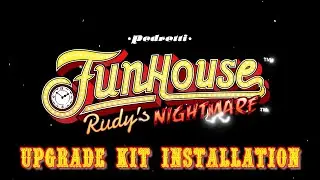 RenoPinball Presents: Funhouse Rudy's Nightmare Upgrade Kit Installation