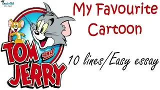 My Favourite Cartoon  - Tom and Jerry || 10 lines or easy essay in English || LearnVid Dr. Dipti