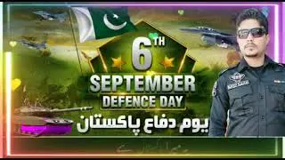 6 September Pakistan defense day special song
