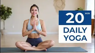20 Min Daily Yoga Flow | Full Body Yoga Routine for All Levels