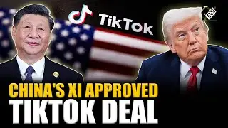 US President Trump says Chinese President Xi approves Tiktok Deal