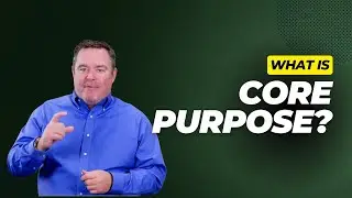 Developing Strategies by Defining Core Purpose