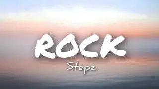 ROCK lyrics | Stepz