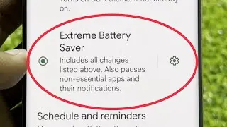 Extreme Battery Saver in Google Pixel mobile & Android 14