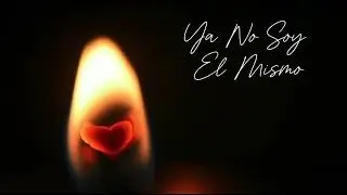 Ya No Soy el Mismo - Corrido Tumbado