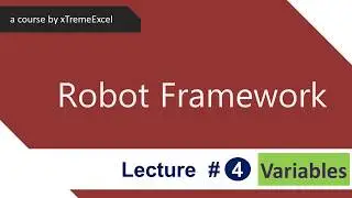 Robot Framework tutorial 4- Local Variables and arguments
