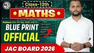 JAC Board Class 12th Maths 2026 | Maths BluePrint JAC Board Class 12 Analysis & Pattern 2026