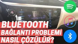 Bluetooth Bağlantı Problemi Nasıl &Ccedil;&ouml;z&uuml;l&uuml;r?