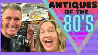 Antiques of the 80s | Shopping for childhood memories at a HUGE antique mall!