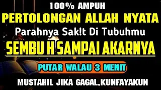 ALHAMDULILLAH 😭🤲 BAROKAH AYA T INI INSYAALLAH S4KITMU SEMBU H SAMPAI AKHARNYA | RUQYAH PENYEMBU H