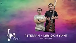 Mungkin Nanti by Peterpan feat. Alvin Marco