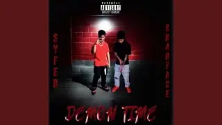 Demon Time (SYFER x SK4RFACE)