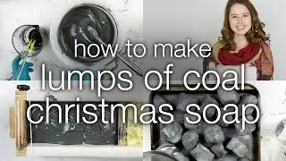 How to Make DIY Lumps of Coal Christmas Soap