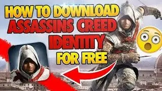 How to Download Assassin's Creed: Identity Free and Safely | Without Human Verification |