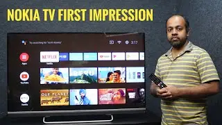 Nokia TV First Impressions &mdash; 55-inch 4K LED Smart TV with Dolby Vision, Sound by JBL