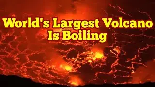 World's Largest Volcano Lake Is Boiling With Lava, Mount Nyiragongo