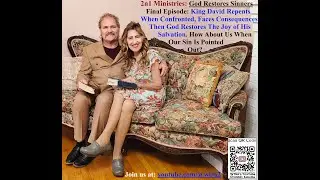 King David's Awful Sin & Consequences; Confession, Repentance & Restoration: God's Grace | 21735 2n1