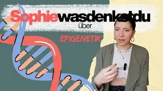 Du regulierst deine Gene | Dr. Sophie Imhof