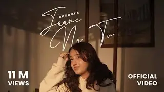 Jaane Na Tu (Official Music Video): Bhoomi | Almost Loved - EP | UR Debut Latest Hindi Indie Song
