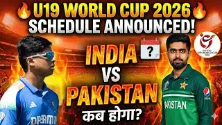 U19 World Cup 2026 Schedule Out! 🔥 India vs Pakistan मैच कब होगा?