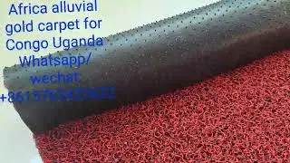 mineral separator alluvial gold carpet for Africa,#congo #alfombra #gold #rush #minerals #miner
