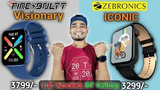 Fireboltt Visionary vs Zebronics Iconic 🔥| 1.8