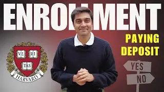 Paying My Harvard Enrollment Deposit