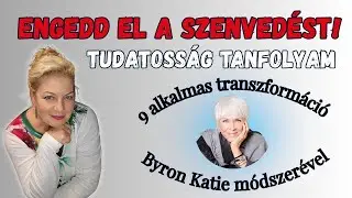 Miről fog szólni a Byron Katie tanfolyam?