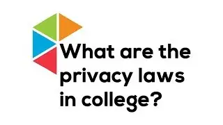 Advice for Parents on College Transition for Autistic Students - Privacy Laws