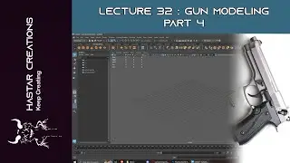 Autodesk Maya Lecture 32 - Gun Modeling Part 4 | Hastar Creations