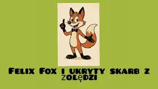 felix fox przygoda