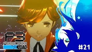 Exploring Tartar sauce before November comes!【Persona 3 Reload】[21] 🌕 (Spoiler Warning!)