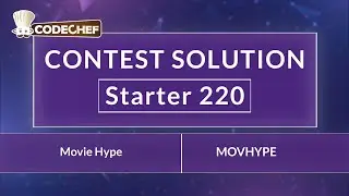 Movie Hype | MOVHYPE | Starter 220 | CodeChef Official Solution