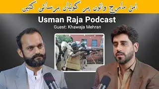 Bullets fired at peace protesters in Kashmir | Usman Raja Podcast with Khawaja Mehran