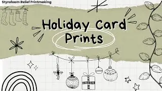 Styrofoam Printmaking Art Lesson- Holiday Cards