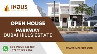 Open House | Parkway Villas at Dubai Hills Estate