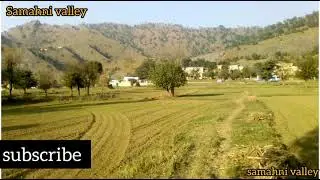 beautiful view of samahni azad kashmir. Samahni valley . Subscribe my channel samahni valley  💖