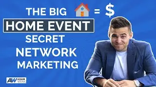 The Big Home Event Secret | Network Marketing