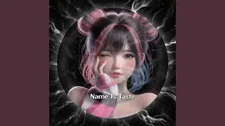 Name Is Taste