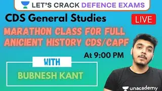 Marathon class For Full Anicient History CDS | General Studies | Target CDS/CAPF 2021 | Bubnesh