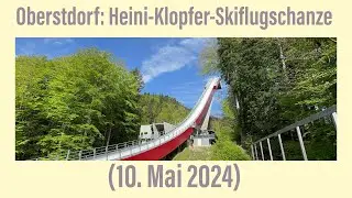 Oberstdorf: Heini-Klopfer-Skiflugschanze (10. Mai 2024)