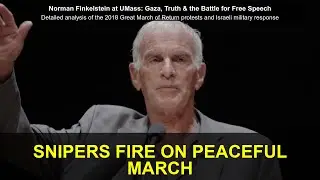 Nonviolent Resistance and Sniper Fire: The Great March of Return