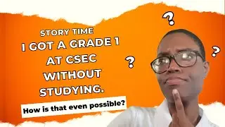 Here's How I got a Grade 1 at CSEC without studying or finishing the paper