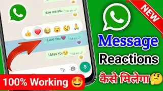 Whatsapp Reaction Update | How to React on Whatsapp Message | Whatsapp Reaction Features