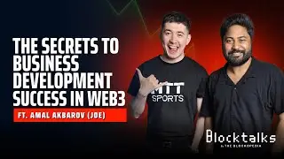 Web3 Business Development Secrets Ft. Amal Akbarov, MTT Sports