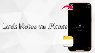 Блокировка заметок на iPhone &ndash; обеспечьте безопасность своих личных заметок.