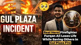 Gul Plaza Fire Tragedy | Exclusive Report | Are Missing Persons Alive?